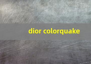 dior colorquake